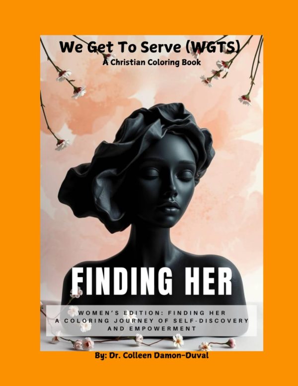 We Get To Serve (WGTS): Finding HER - Women Edition