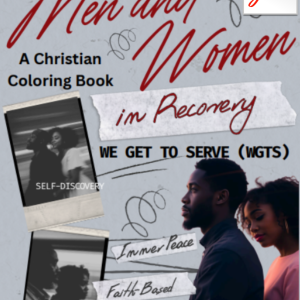 Digital Download :: We Get To Serve (WGTS) Men and Women in Recovery: A Christian Coloring Book
