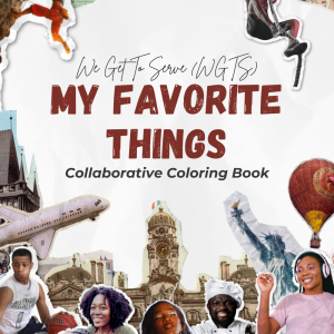 We Get To Serve (WGTS): My Favorite Things - Collaboration Edition