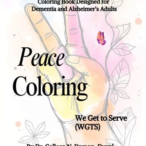 We Get To Serve (WGTS): Coloring Book for Dementia & Alzheimer Adults