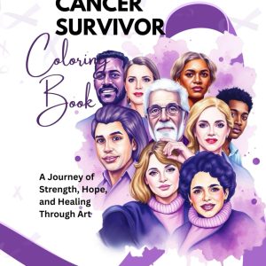 We Get To Serve (WGTS): Cancer Survivor-Thriver Coloring Book